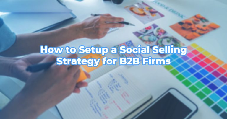 How to set up a Social Selling strategy for B2B firms