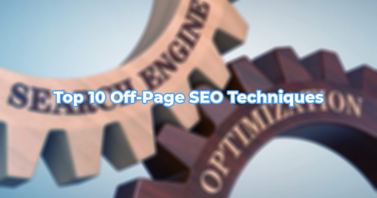 Top 10 Off-Page SEO Techniques: